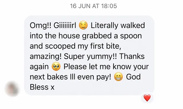 A supportive customer message about enjoying the first cake tubs.